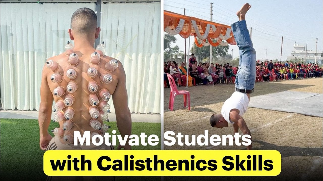 Motivate Students with Calisthenics Skills | Build Strength, Discipline & Confidence