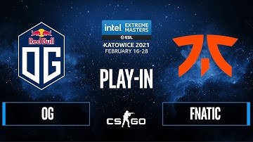 CS:GO - OG vs. Fnatic [Overpass] Map 1 - IEM Katowice 2021 - Play-In