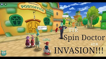 Toontown Rewritten~ Spin Doctor v2.0 INVASION!