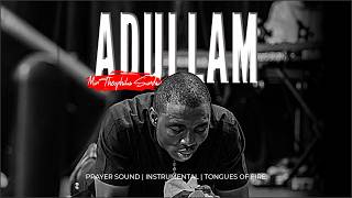 Oh Adullam | Chant and Tongues of Fire |  Theophilus Sunday