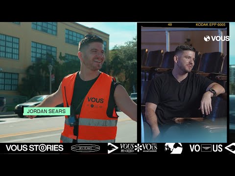 VOUS Stories — Jordan Sears