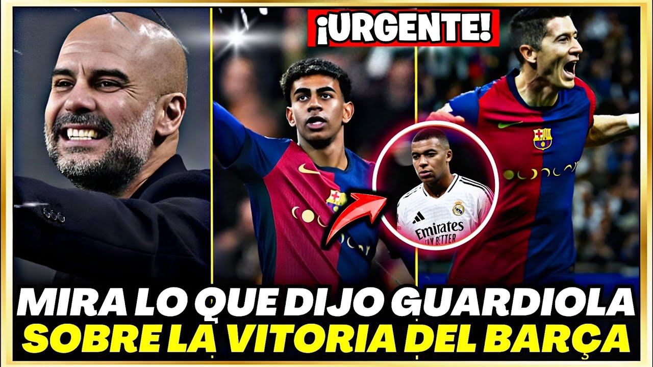 LO QUE DIJO GUARDIOLA SOBRE LA GRAN GOLEADA 4-0 DEL BARCELONA AL REAL ...