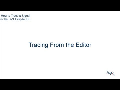 How to Trace a Signal in the DVT Eclipse IDE - Tracing From the Editor