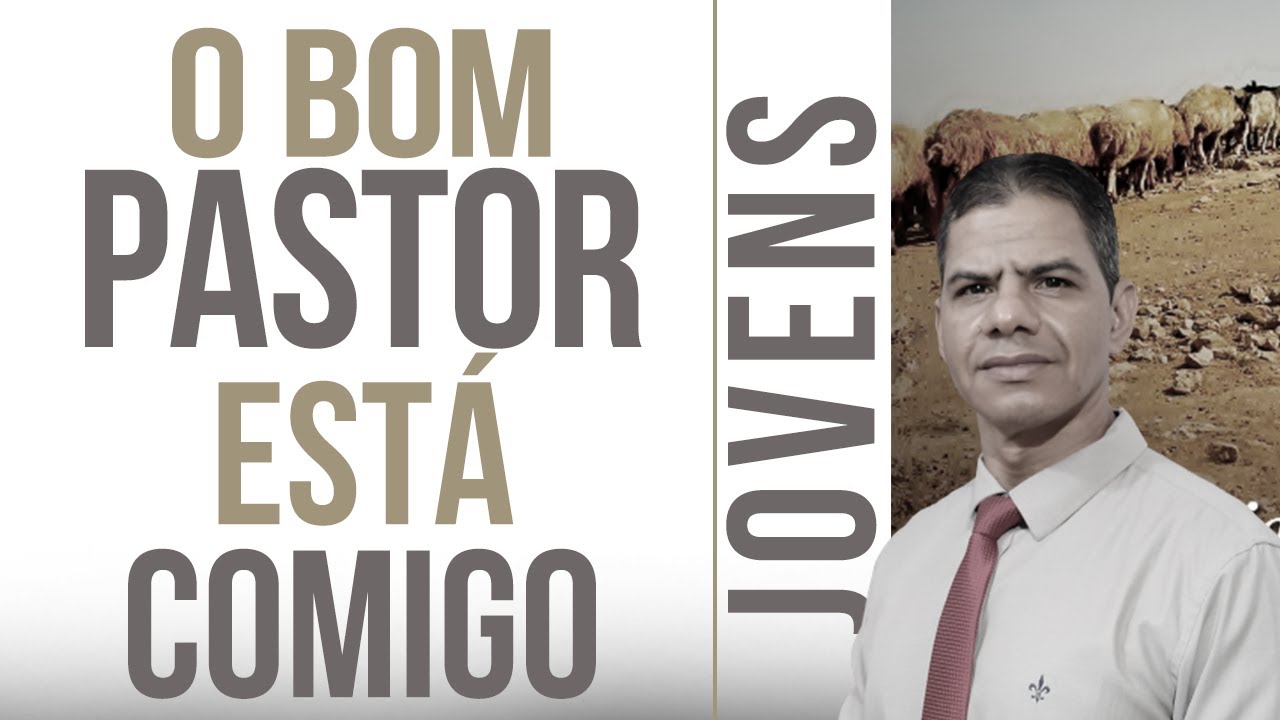 Meu Bom Pastor – 6 lições do Salmo 23 – Ministérios Pão Diário