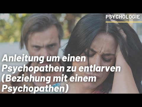 Video: Wie Man Es Einem Narzissten Und Einem Psychopathen Zu Beginn Einer Beziehung Sagt