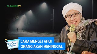 Jamaah Bertanya tentang Tanda-tanda Kematian - Buya Yahya Menjawab