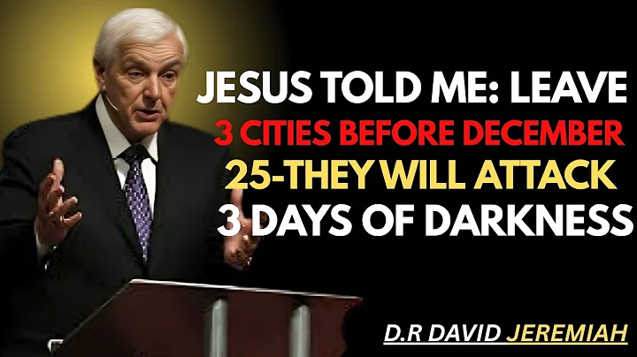 Jesus Warned Me in Prayer: 3 Cities Will Be Attacked During 3 Days of Darkness| Dr. David Jeremiah