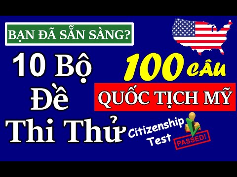 10 BỘ ĐỀ THI THỬ QUỐC TỊCH MỸ 2020 ☘ GIỌNG NỮ - ĐỀ 100 CÂU ☘ 10 U.S. CIVICS TESTS 10 BỘ ĐỀ THI THỬ QUỐC TỊCH MỸ 2020 ☘ GIỌNG NỮ - ĐỀ 100 CÂU ☘ 10 U.S. CIVICS TESTS