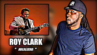 WHO IS THIS MAN?! FIRST TIME HEARING! Roy Clark  Malaguena | REACTION