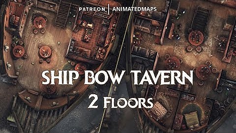 Animated Dungeon Maps - SHIP BOW TAVERN 1 & 2 Floors Battle Maps Preview