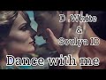 D.White &amp; Soulya ID - Dance with me