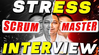 [REAL STRESS] scrum master interview questions and answers I scrum master interview questions