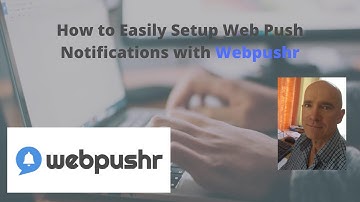 How to Easily Setup Web Push Notifications with Webpushr