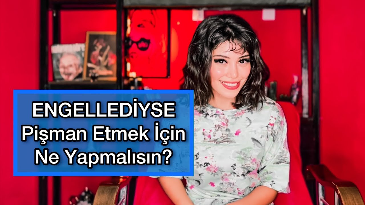 ENGELLEDİYSE NE YAPMALISIN? NASIL PİŞMAN EDERSİN? 😎😈