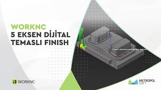 Worknc 5 Eksen Dinamik Temaslı Finish