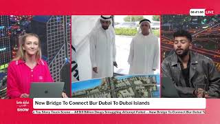 New Bridge To Connect Bur Dubai To Dubai Islands