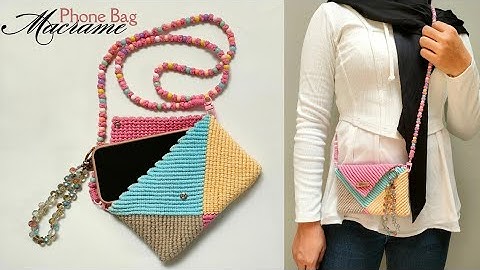 DIY Macrame Phone Bag | Macrame Sling Bag for Smartphone | Phone Pouch Tutorial