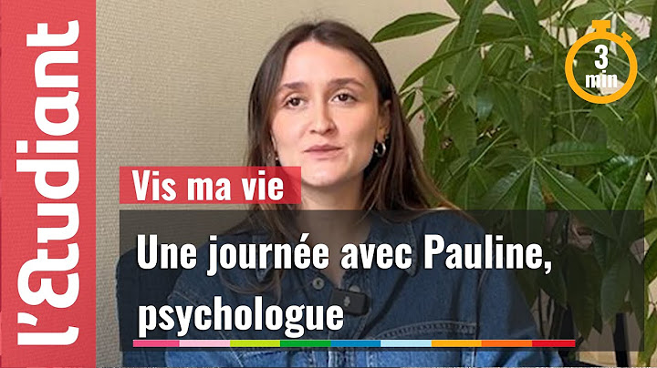 Psychologue : mon job en 3 minutes (études, salaire, quotidien)