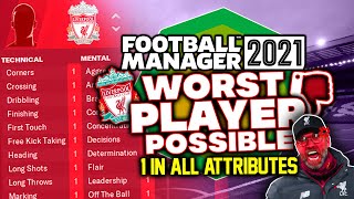I Created A Player With 1 In All Attributes in FM21 | Football Manager 2021 Experiment