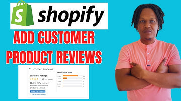 HOW TO ADD CUSTOMER PRODUCT REVIEWS ON SHOPIFY