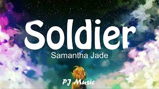 Samantha Jade - Soldier ( Lyric )