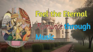 “Taj Mahal Love Story | Romantic Peaceful Music for Heart & Soul Relaxation” screenshot 1