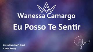 Wanessa Camargo - Eu Posso Te Sentir (Karaoke)