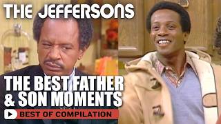 George & Lionel's Best Father & Son Moments | Compilation | The Jeffersons