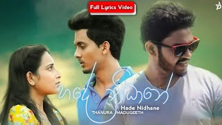 Video thumbnail of "Hade Nidhane (හදේ නිධානේ) | Thanura Madugeeth | Salena Nuwan Teledrama Song | Full Lyrics Video"