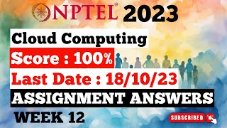 NPTEL Week 12 Cloud Computing Answers | Jul-Dec 2023