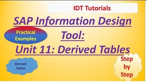 SAP IDT Unit 11 :Derived Tables: Practical Examples
