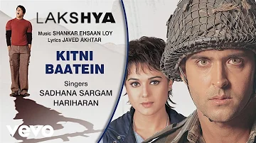 Kitni Baatein Best Audio Song - Lakshya|Hrithik Roshan|Preity Zinta|Hariharan
