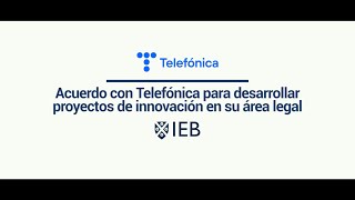 Acuerdo con Telefónica para desarrollar proyectos de innovación en su área legal