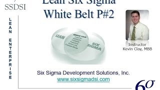 Lean Six Sigma White Belt Certification Part #2 in a Four Part Series