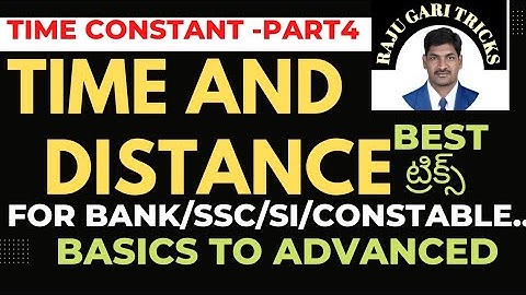 TIME AND DISTANCE PART4(TIME CONSTANT CONCEPT) FOR BANK/SSC/SI/CONSTABLE AND ALL OTHER GOVT JOBS