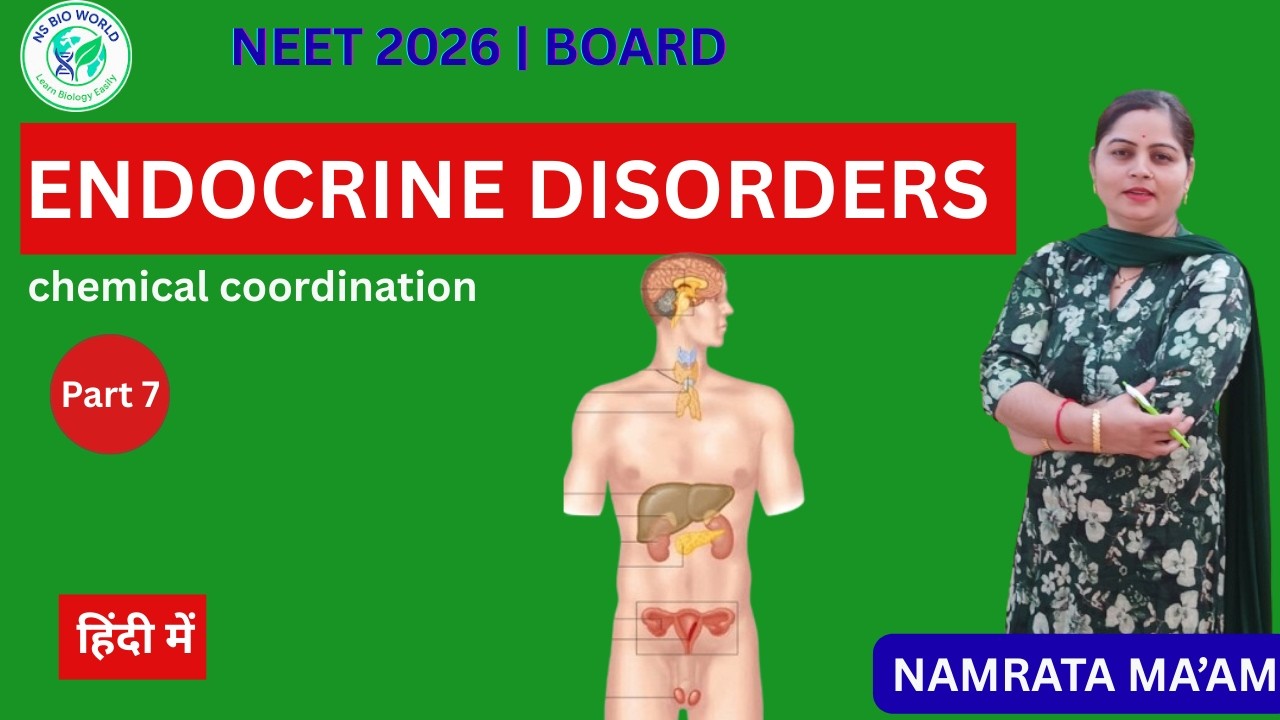 Endocrine Disorders Explained | NEET Biology | Hyper & Hyposecretion Disorders BIO BY NAMRATA  MAAM