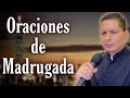 🔥 Oraciones de madrugada por sanidad y liberación en nombre de Jesucristo