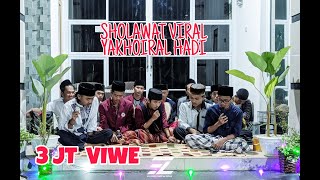 VIRAL👍 SHOLAWAT YAKHOIRO HADI - SANTRI PONPES EL - AZZAM