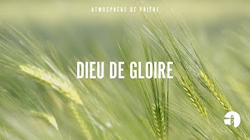 Dieu de gloire - Instrumental - Atmosphère de prière - Gordon Zamor