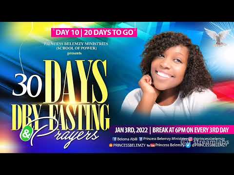 Day 10 of 30 Days Dry Fasting & Prayers.