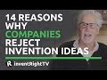 14 Reasons Why Companies Reject Invention Ideas