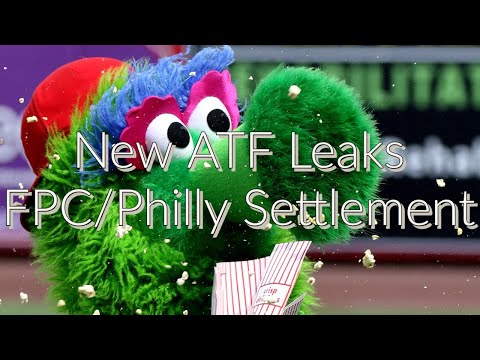 New ATF Leaks And FPC/Philly Settlement