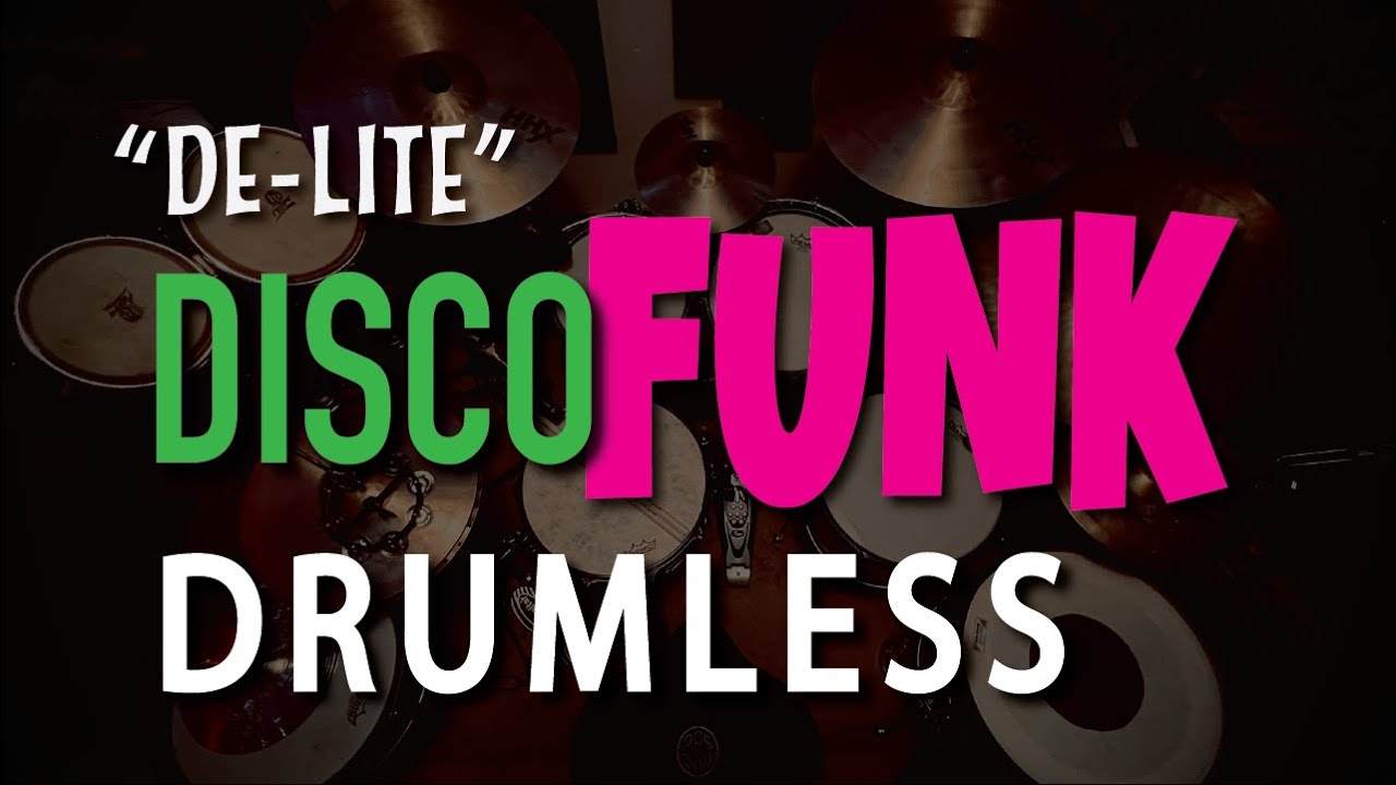 Drumless Funk Disco Track 115 bpm "DeLite" Play along songs