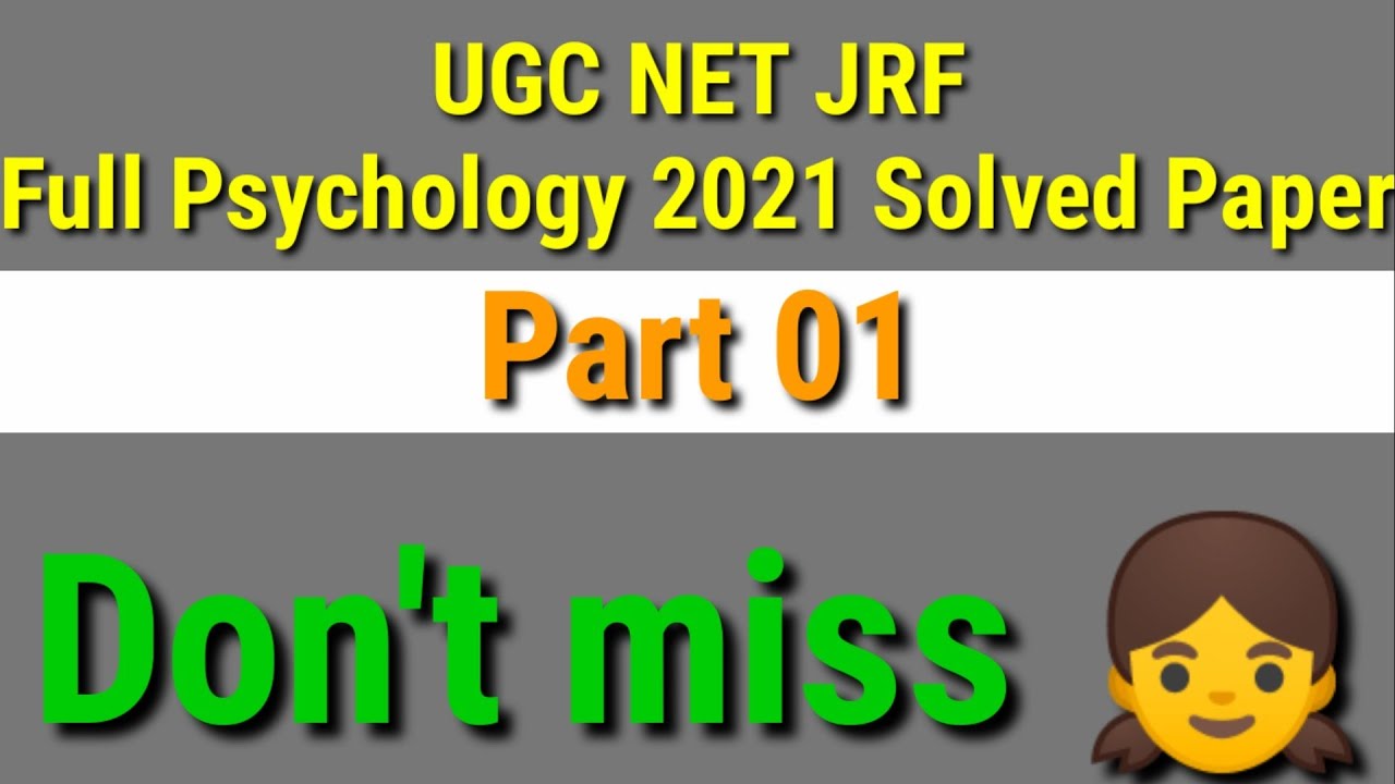 UGC NET JRF Psychology 2021 PAPER - Part 1 by Psycho Professor|Crash Course Psychology UGC NET JRF