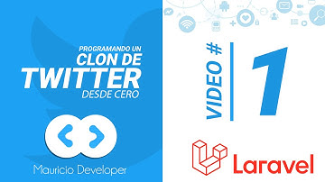 Laravel 7: Programando un clon de Twitter #1 - Comenzando el Proyecto