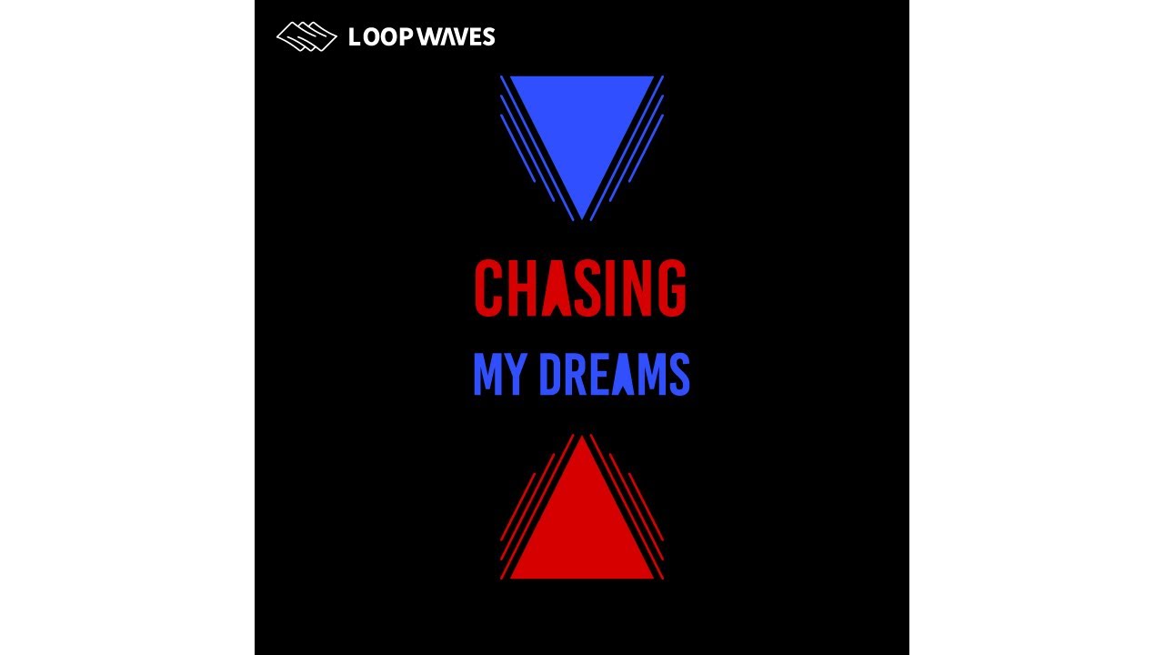 Loop Waves - Chasing My Dreams