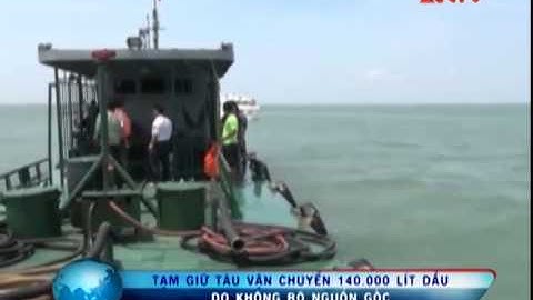 Tạm giữ 140.000 lít dầu DO không rõ nguồn gốc.