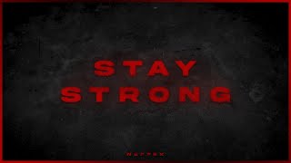 NEFFEX - Stay Strong [Lyrics]