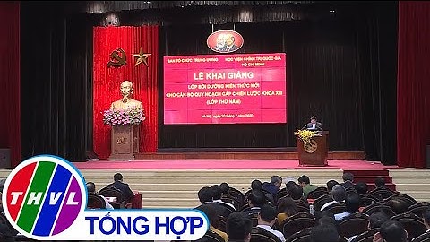 Khai giảng Lớp bồi dưỡng kiến thức mới cho các bộ quy hoạch cấp chiến lược