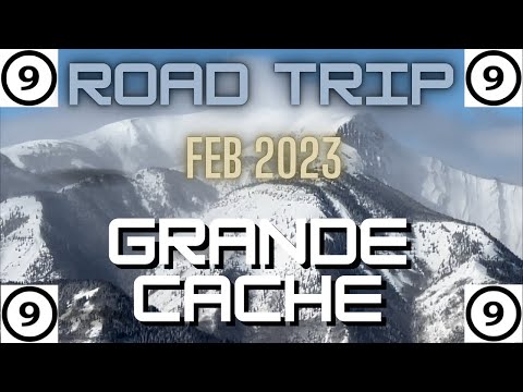 Winter Road Trip To Grande Cache Alberta - 2023!!!!!!!!!!!!!!!!!!!!!!!!!!!!!!!!!!!!!!!!!!!!!!!!!!!!